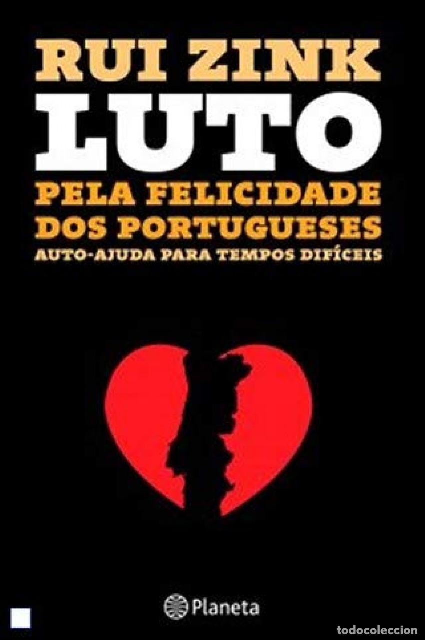 Libri: LUTO PELA FELICIDADE DOS PORTUGUESES - Rui Zink