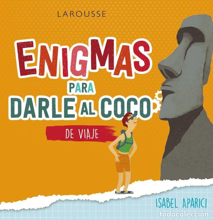 Livres: ENIGMAS PARA DARLE AL COCO DE VIAJE - APARICI TURRADO, ISABEL
