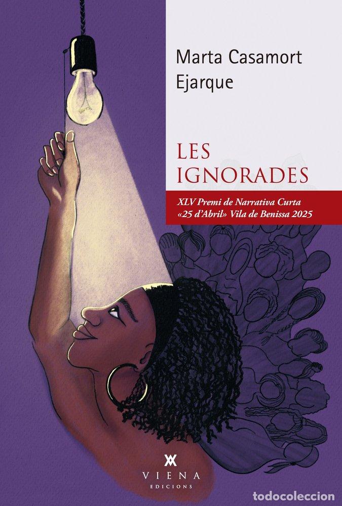 books: LES IGNORADES - CASAMORT EJARQUE, MARTA