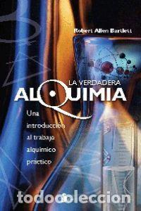 Livres: VERDADERA ALQUIMIA,LA - ALLEN BARTLETT, ROBERT