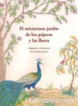 books: EL MISTERIOSO JARDIN DE LOS PAJAROS Y LAS FLORES - BOIX LLAVERIA, SARA