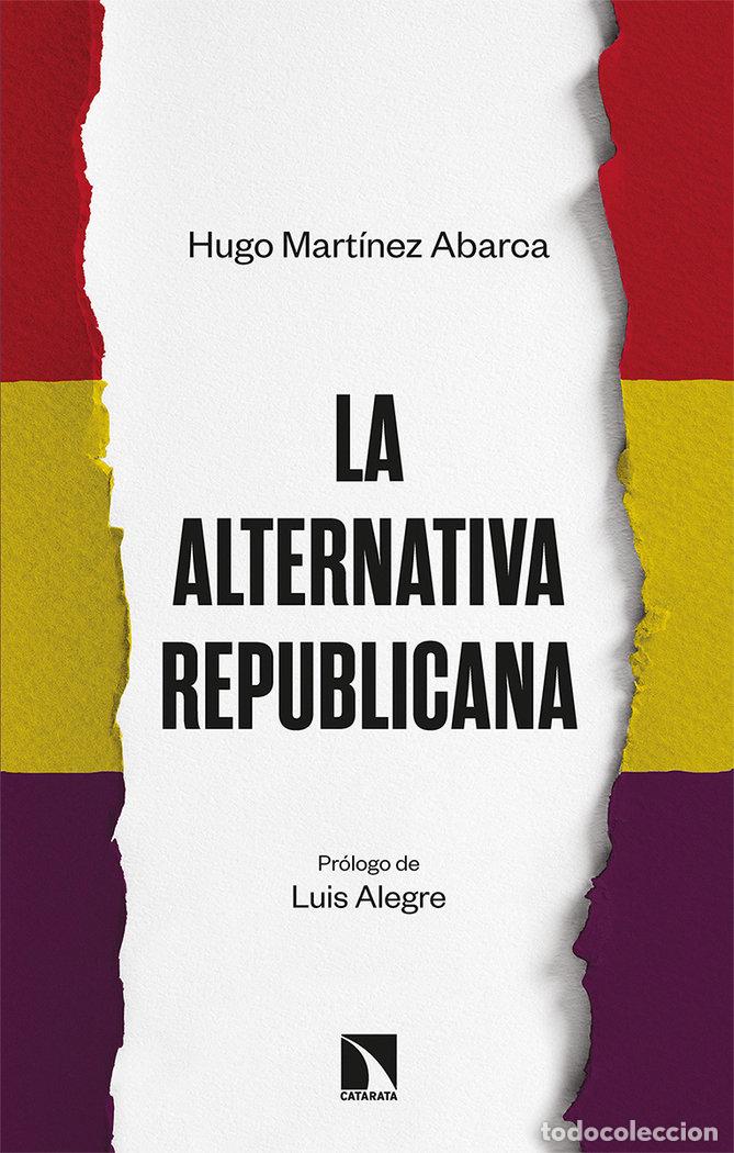 books: ALTERNATIVA REPUBLICANA,LA - MARTINEZ ABARCA, HUGO