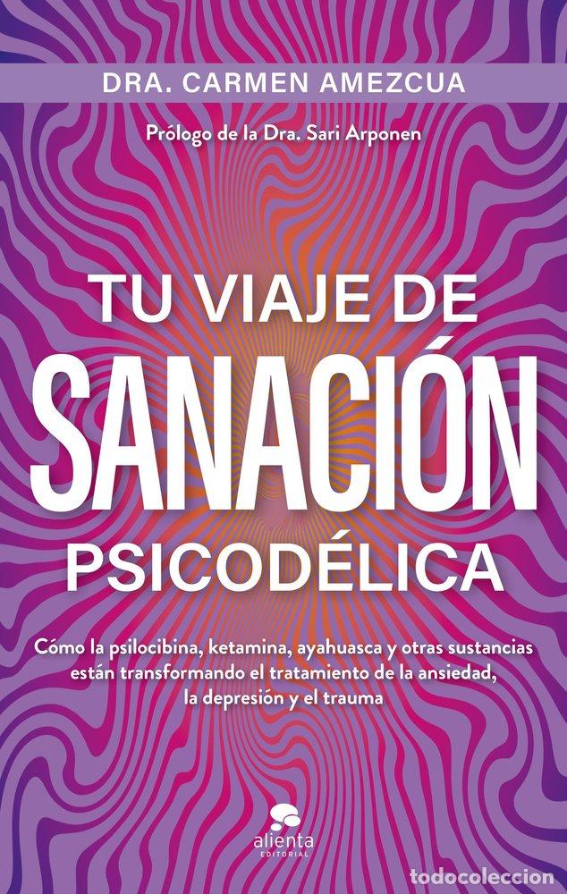 books: TU VIAJE DE SANACION PSICODELICA - AMEZCUA, CARMEN