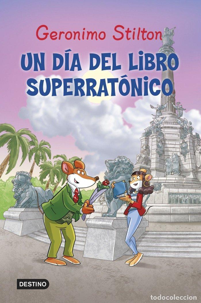 Libros: UN DIA DEL LIBRO SUPERRATONICO - STILTON, GERONIMO