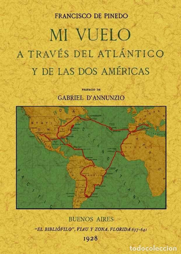 books: MI VUELO A TRAVES DEL ATLANTICO Y DE LAS DOS AMERICAS - PINEDI, FRANCISCO DE