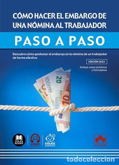 Libros: COMO HACER EL EMBARGO DE UNA NOMINA AL TRABAJADOR PASO A PA - AA.VV