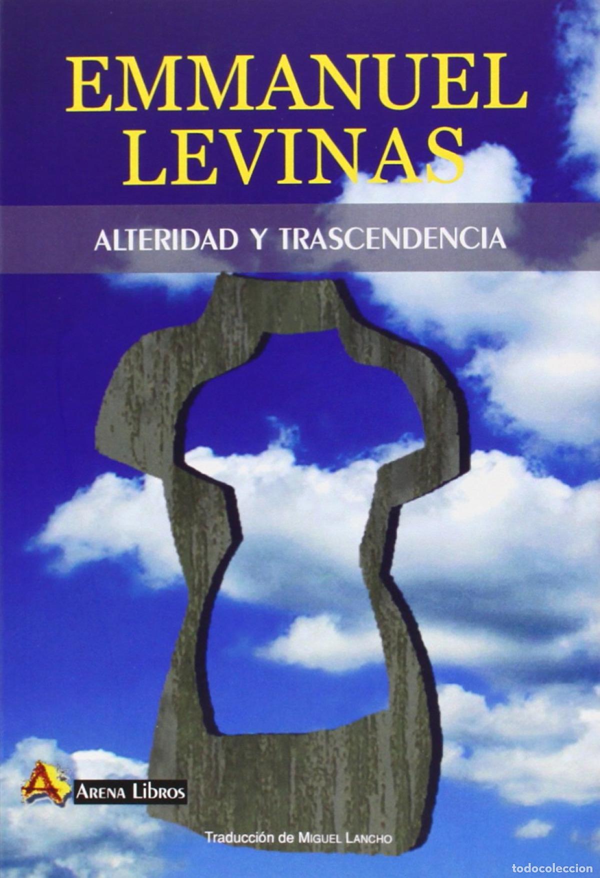 Livres: ALTERIDAD Y TRASCENDENCIA - Emmanuel Levinas