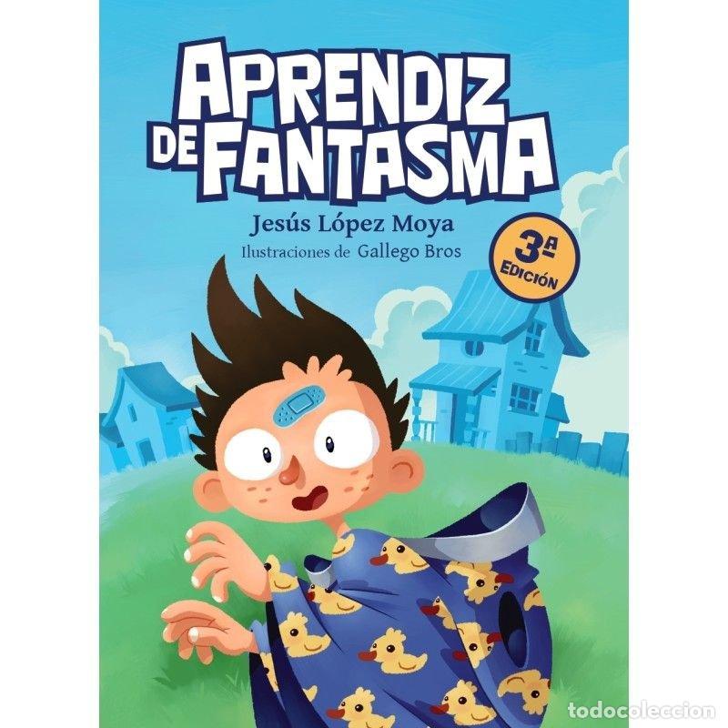 Libros: APRENDIZ DE FANTASMA - LOPEZ MOYA, JESUS