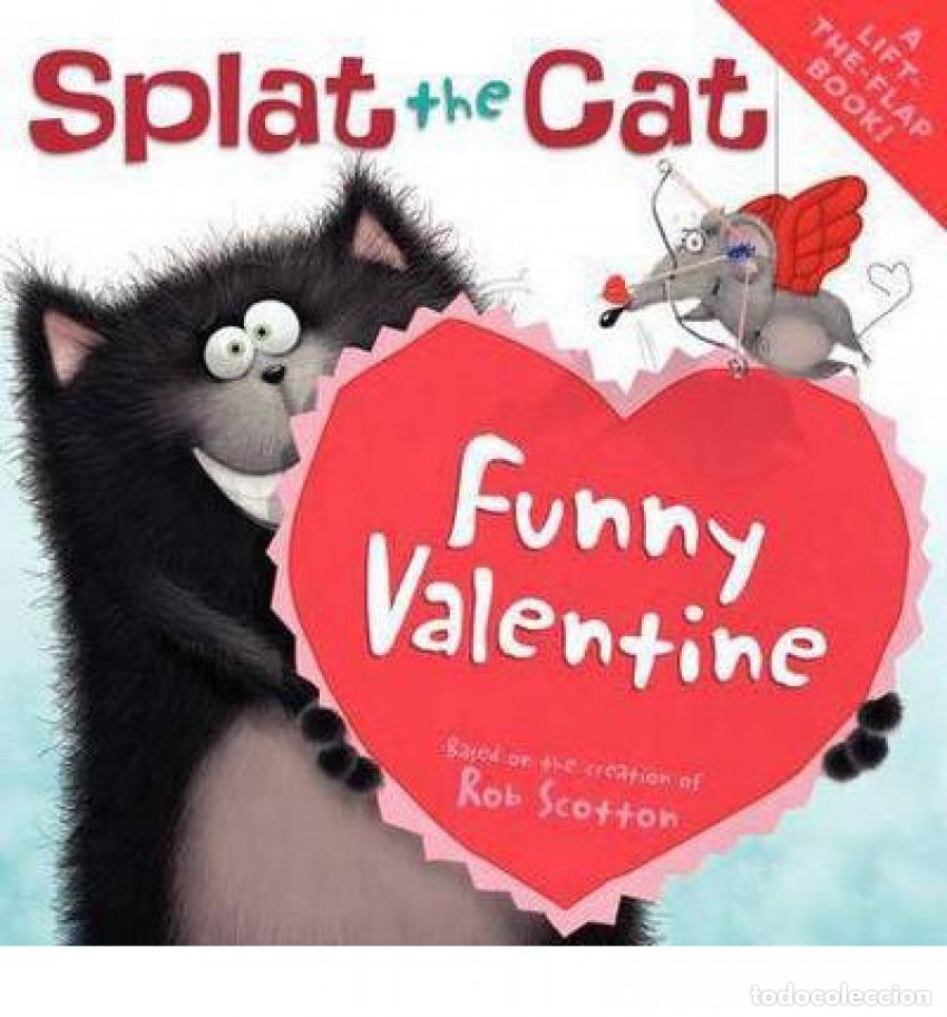 Libri: SPLAT THE CAT: FUNNY VALENTINE - Scotton, Rob