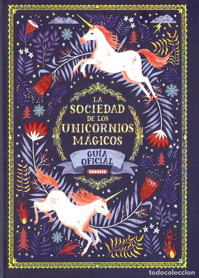 Libri: SOCIEDAD DE LOS UNICORNIOS MAGICOS,LA - PHIPPS, SELWYN E