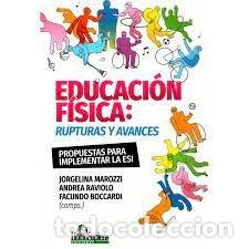 Libri: EDUCACION FISICA RUPTURAS Y AVANCES - AA.VV