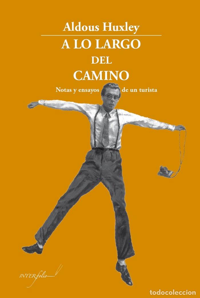 Libri: A LO LARGO DEL CAMINO - HUXLEY, ALDOUS