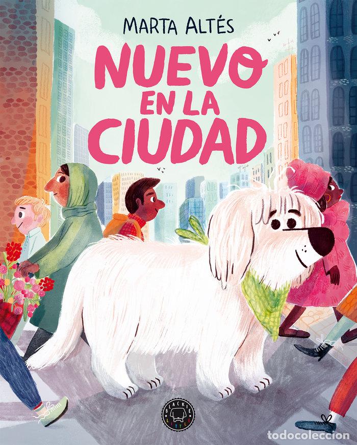 Libri: NUEVO EN LA CIUDAD - ALTES, MARTA