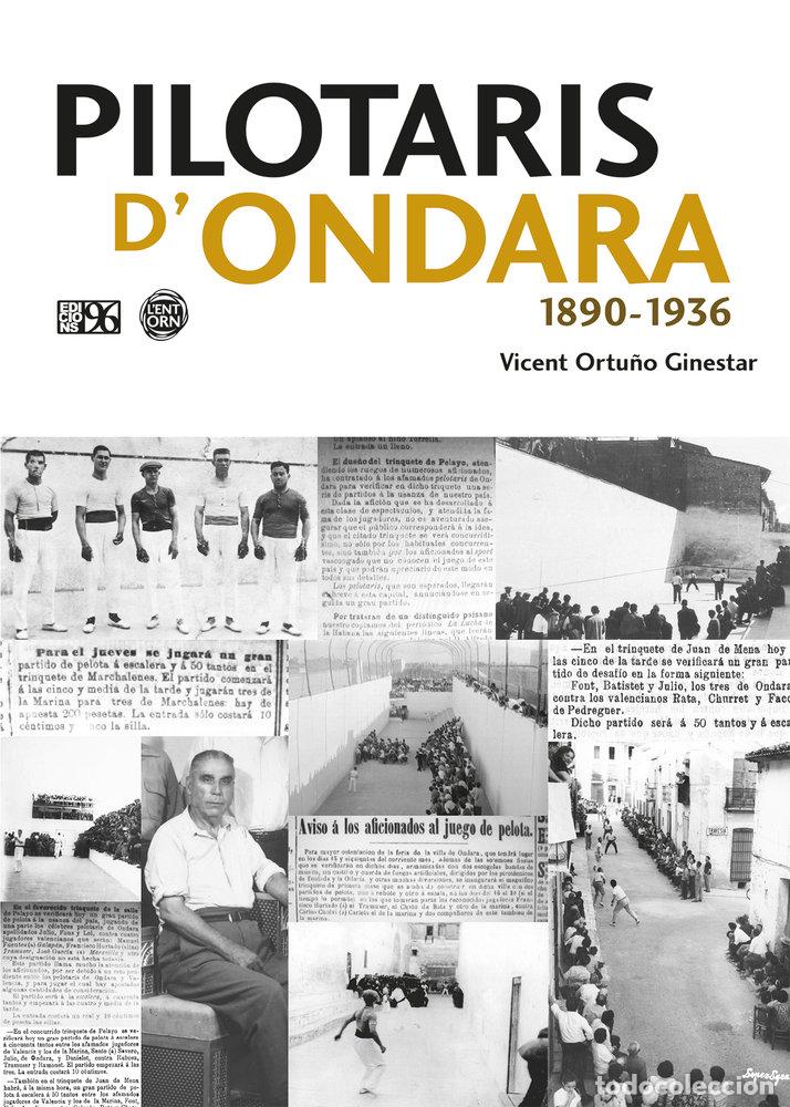 Libri: PILOTARIS D'ONDARA 1890 1936 - ORTU&Ntilde;O GINESTAR, VICENT