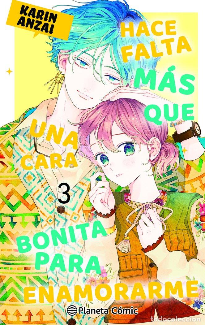 Libri: HACE FALTA MAS QUE UNA CARA BONITA PARA ENAMORARME 3 - ANZAI, KARIN