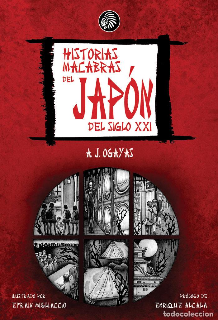 Livros: HISTORIAS MACABRAS DEL JAPON DEL SIGLO XXI - OGAYAS, A J