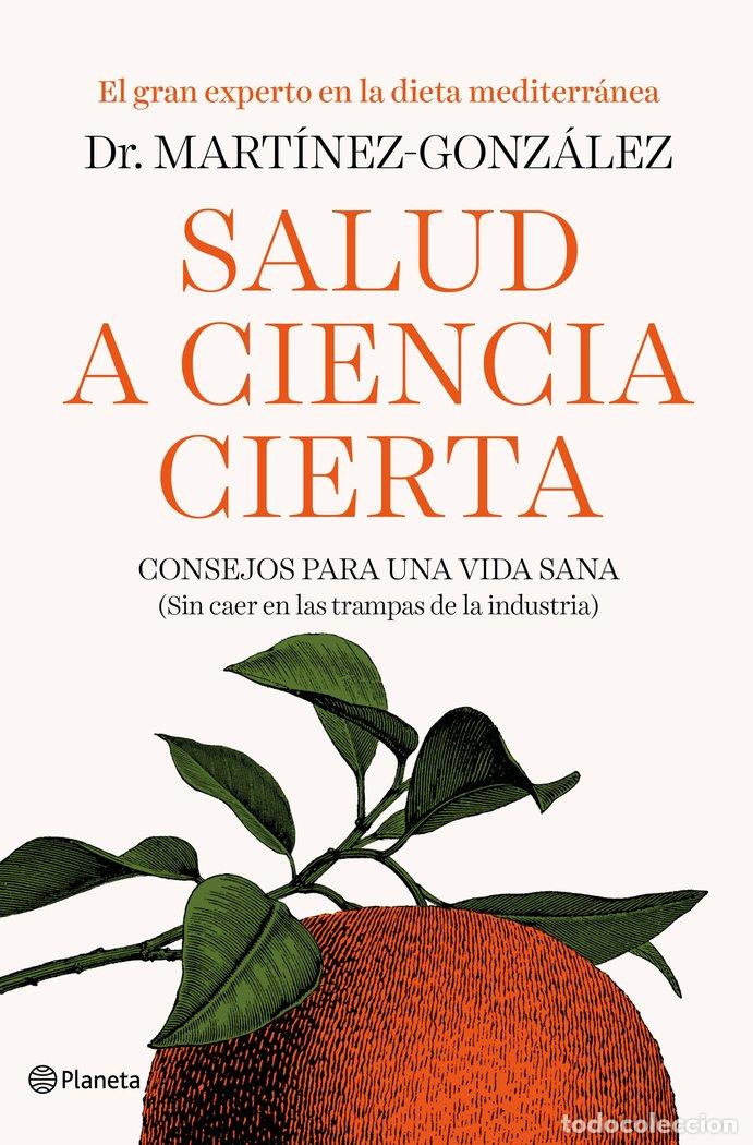 B&uuml;cher: SALUD A CIENCIA CIERTA - MIGUEL ANGEL MARTINEZ-GONZALEZ