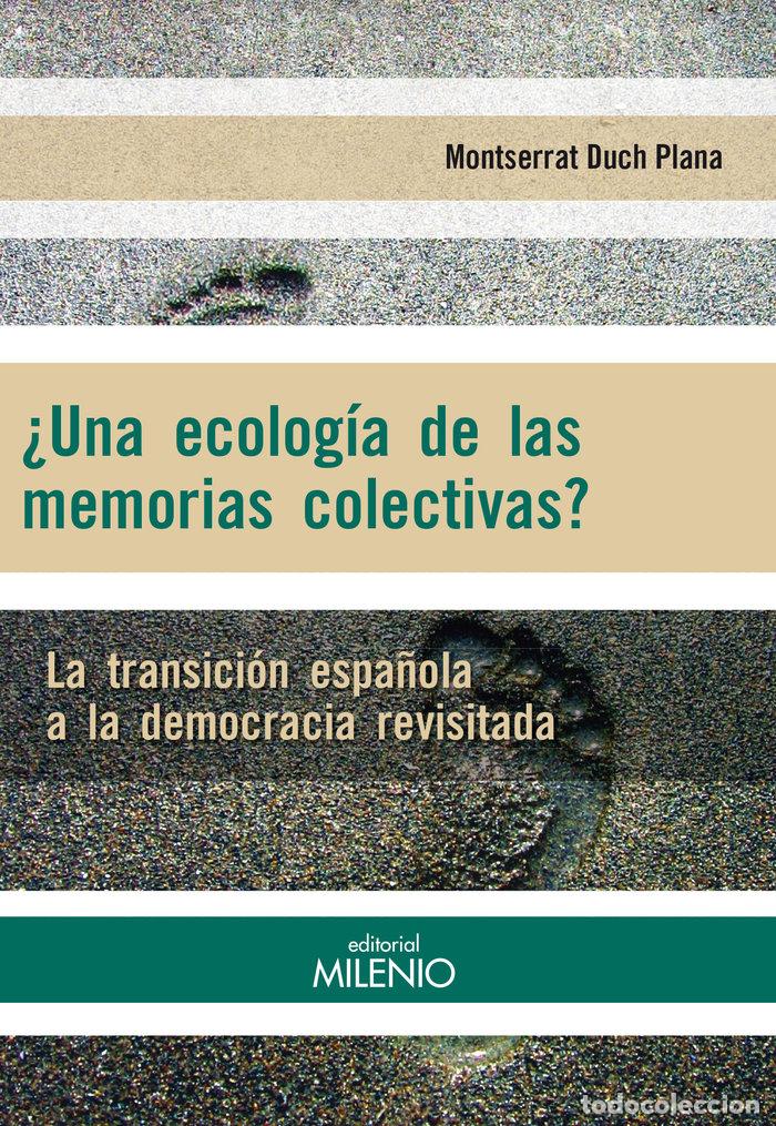 books: UNA ECOLOGIA DE LAS MEMORIAS COLECTIVAS - DUCH PLANA, MONTSERRAT