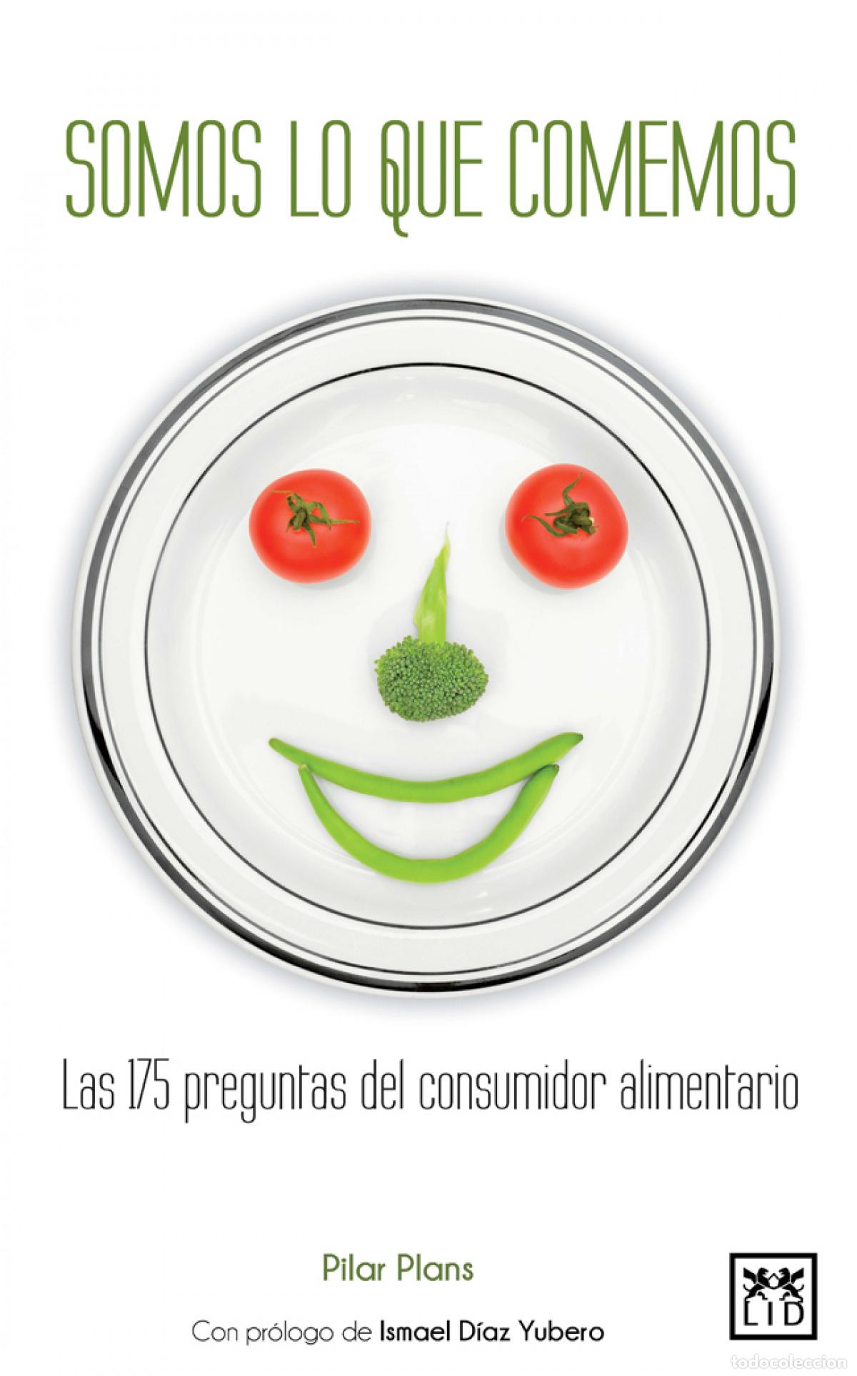 Libros: SOMOS LO QUE COMEMOS - Plans &Aacute;lvarez, Pilar