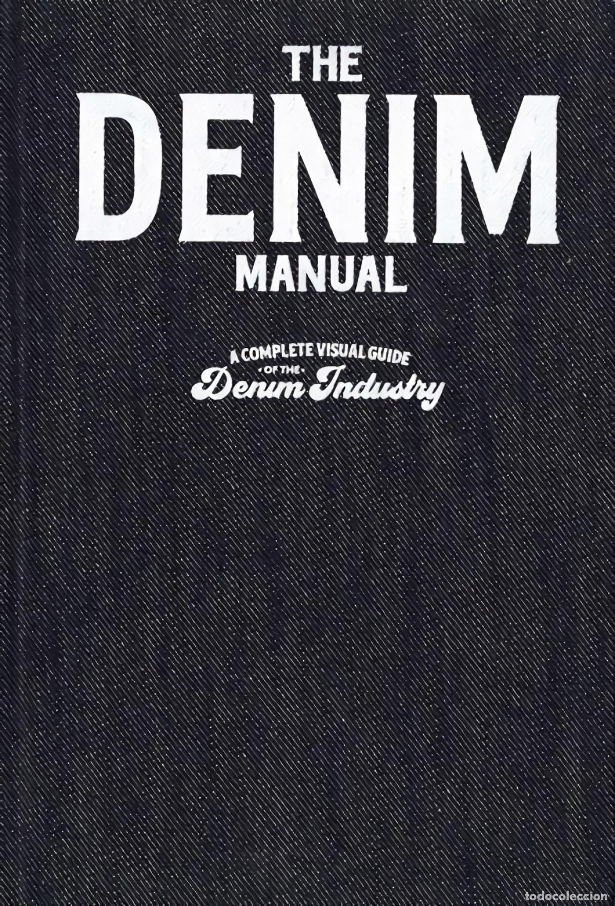 Libros: DENIM DESIGN MANUAL - AN ILLUSTRATED GUIDE TO DESIGNING DENIM GARMENTS - Fashionary