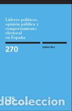 Libros: LIDERES POLITICOS OPINION PUBLICA Y COMPORTAMIENTO ELECTORA - RICO CAMPS, GUILLEM