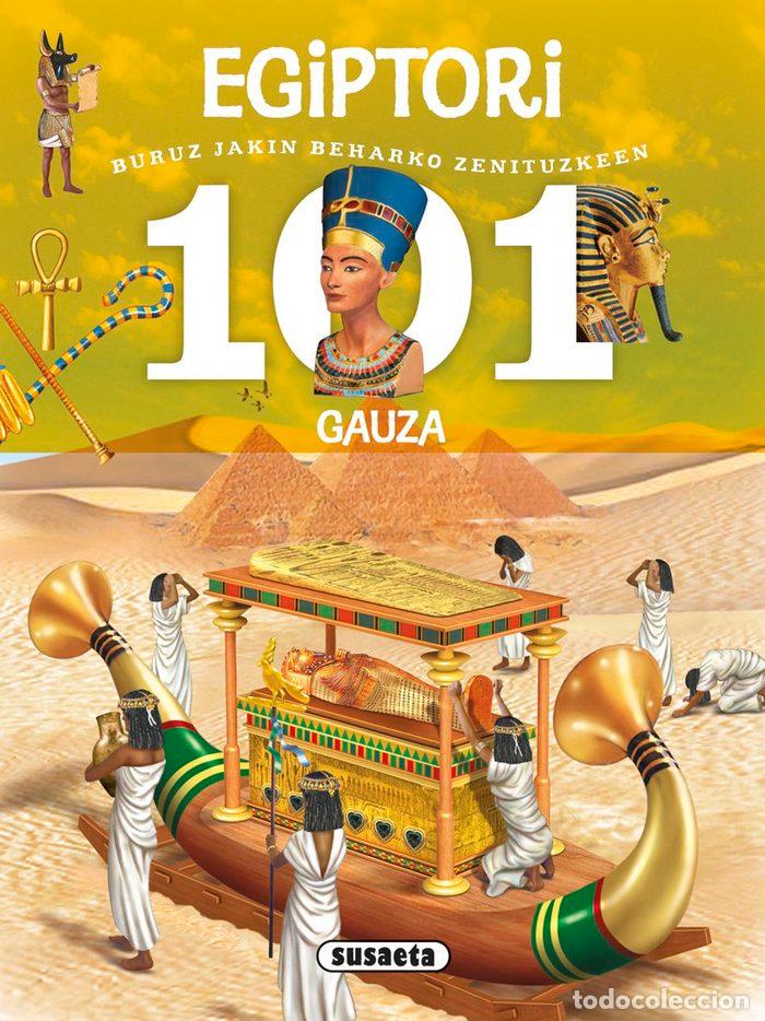 Libros: 101 GAUZA BURUZ JAKIN BEHARKO ZENITUZKEEN EGIPTORI - DOMINGUEZ, NIKO