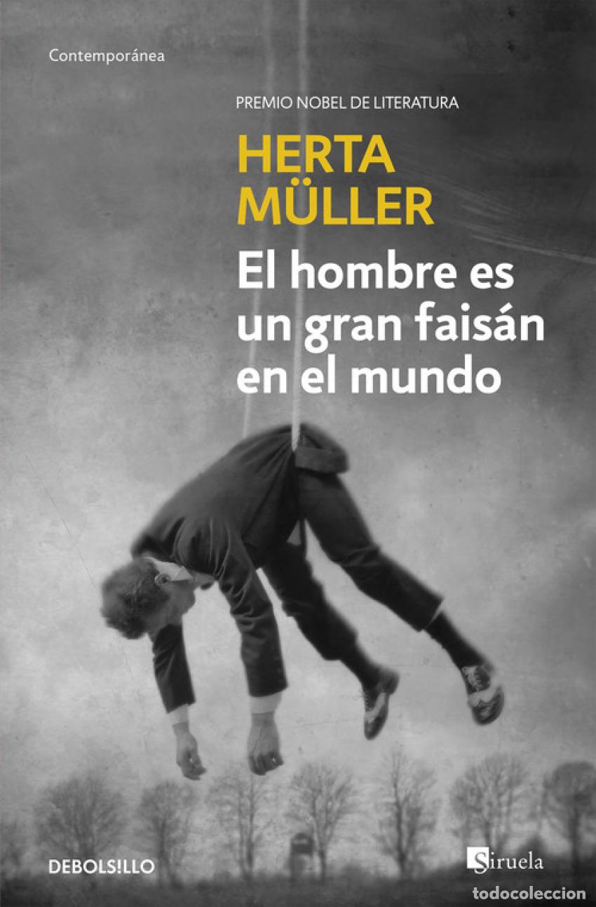 Libri: EL HOMBRE ES UN GRAN FAIS&Aacute;N EN EL MUNDO - Muller, Herta