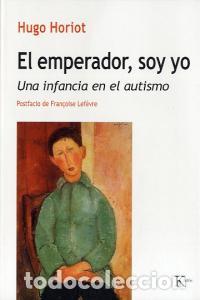 Libros: EMPERADOR SOY YO,EL - HORIOT, HUGO