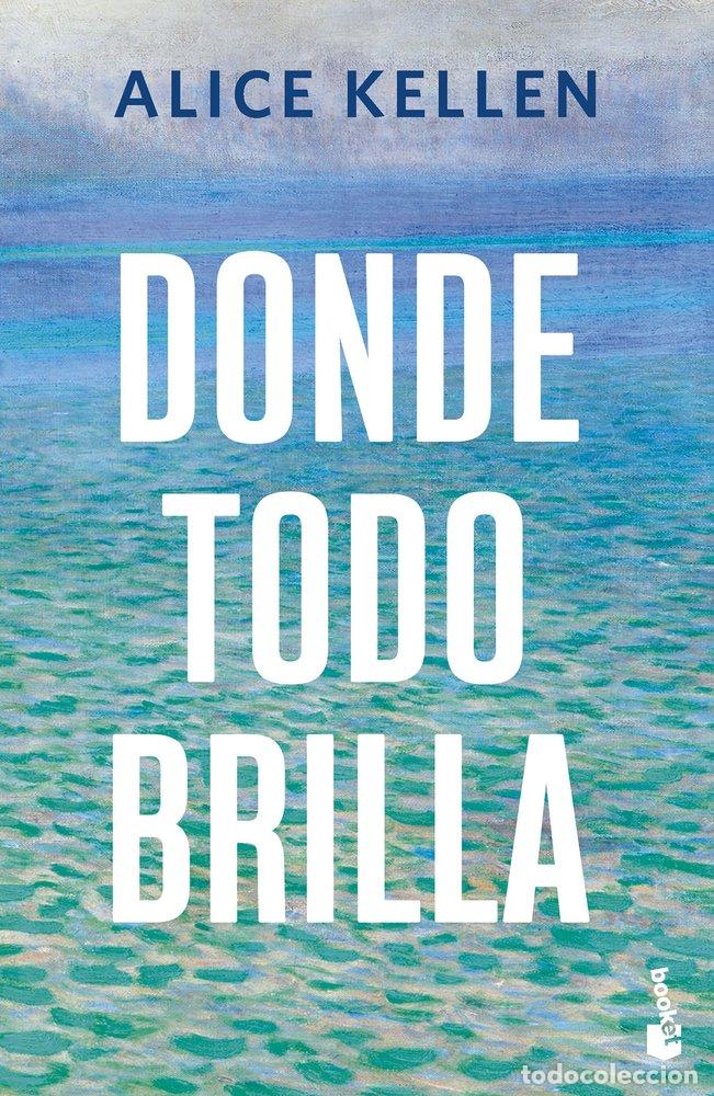 books: DONDE TODO BRILLA - ALICE KELLEN