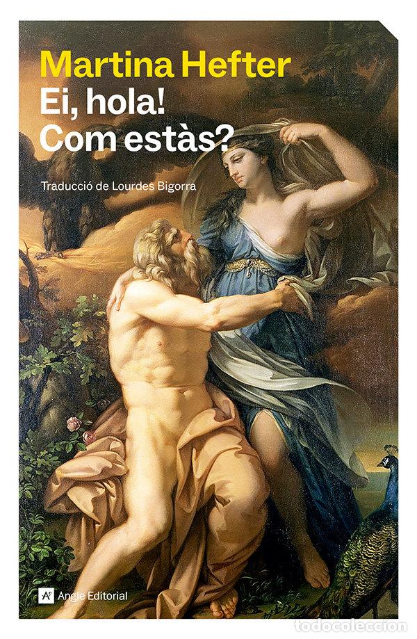 Libri: EI HOLA COM ESTAS - MARTINA HEFTER