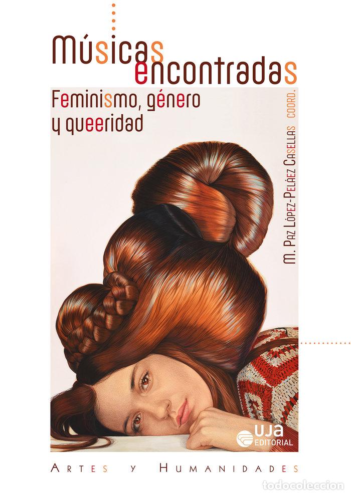 Libri: MUSICAS ENCONTRADAS FEMINISMO GENERO Y QUEERIDAD - MCCLARY, SUSAN