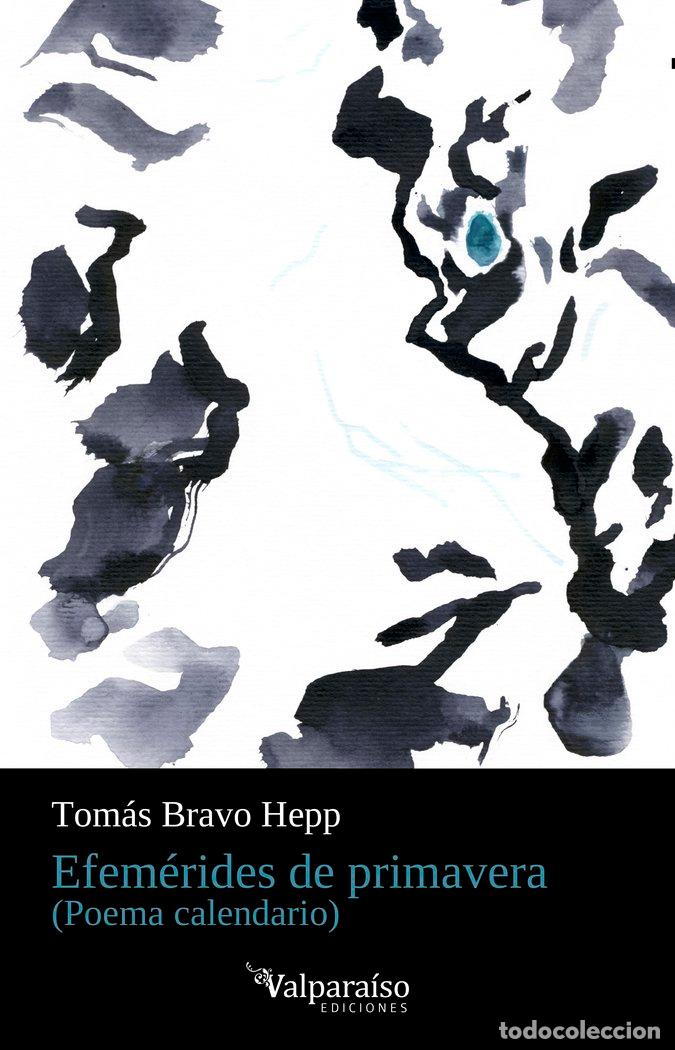 Libri: EFEMERIDES DE PRIMAVERA - BRAVO HEPP, TOMAS