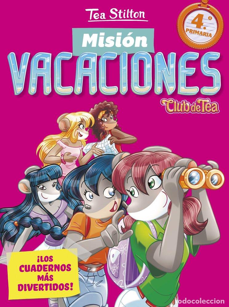 Libri: MISION VACACIONES 4&ordm;EP - TEA STILTON