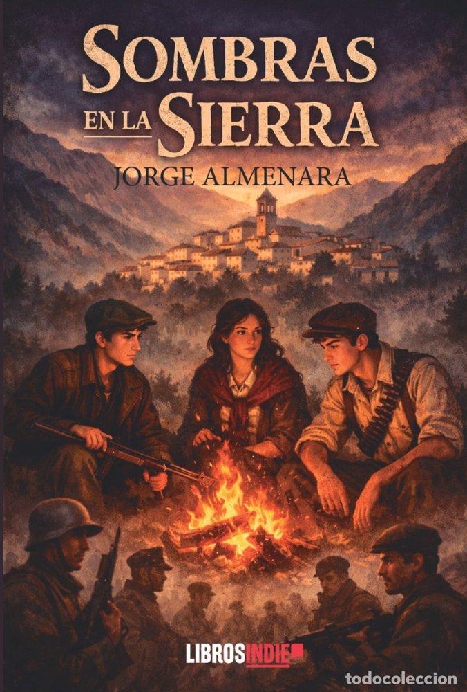 Libri: SOMBRAS EN LA SIERRA - ALMENARA, JORGE