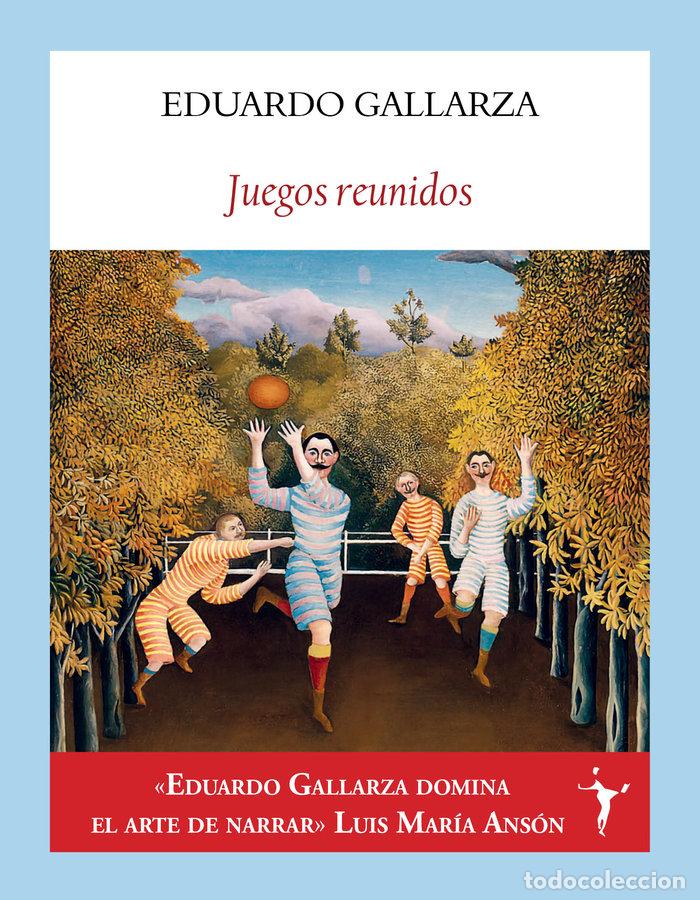 Libri: JUEGOS REUNIDOS - GALLARZA GRANIZO, EDUARDO