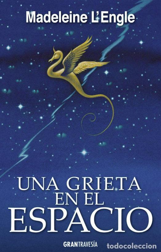 Libros: UNA GRIETA EN EL ESPACIO - L'ENGLE, MADELEINE
