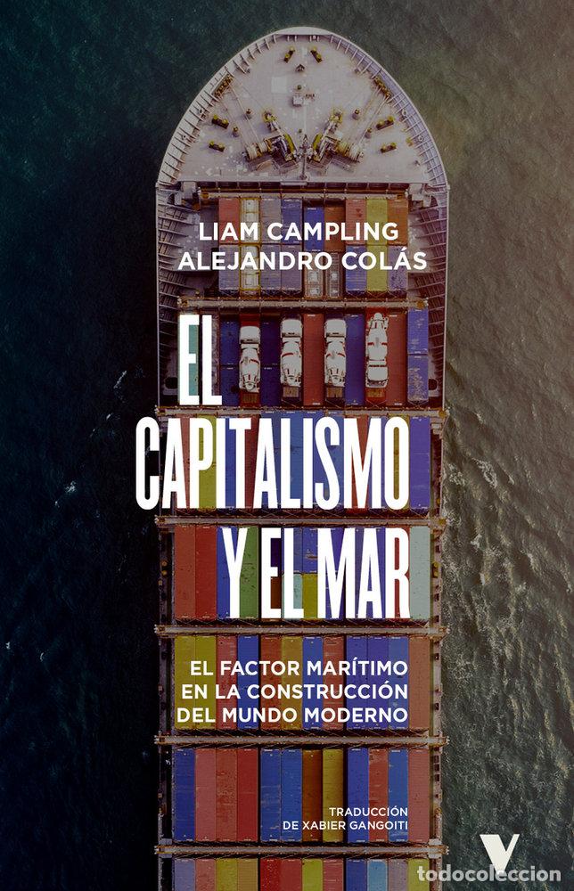Libros: CAPITALISMO Y EL MAR,EL - CAMPLING, LIAM