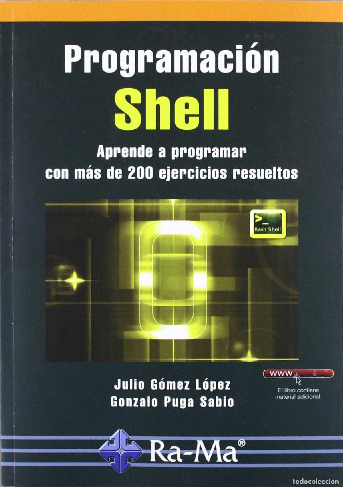 Libros: PROGRAMACION SHELL: APRENDE A PROGRAMAR +200 EJERCICIOS - Gomez Lopez, Julio