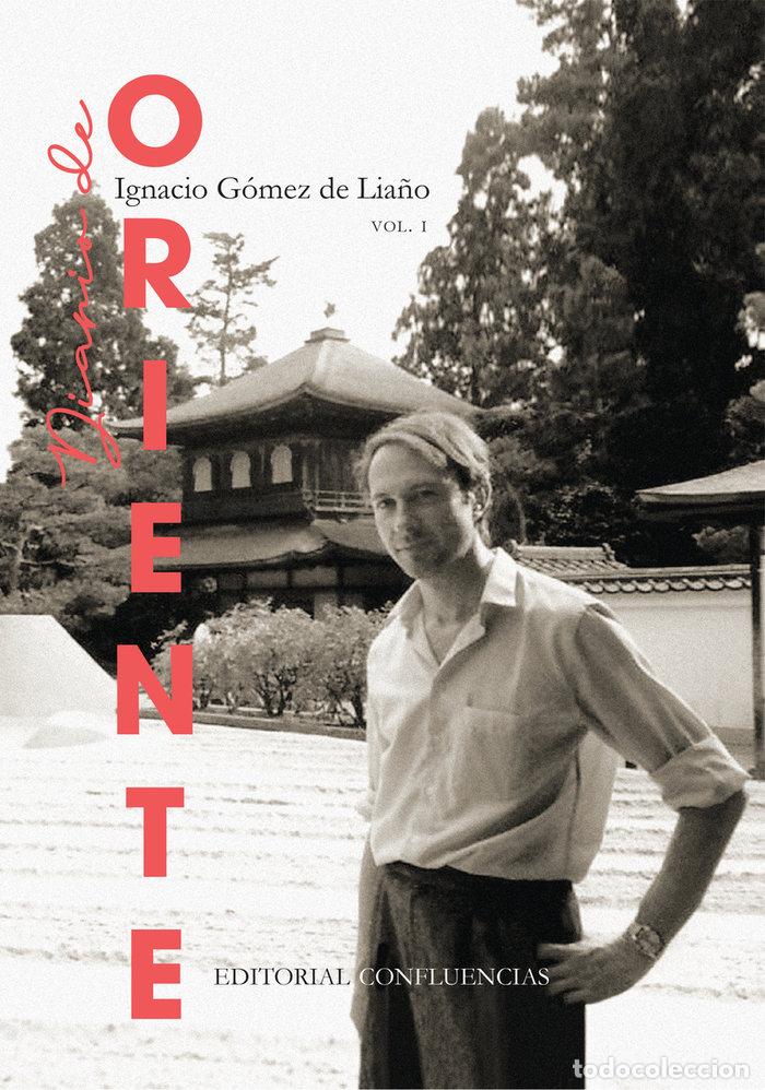 Libros: DIARIO DE ORIENTE I - GOMEZ DE LIA&Ntilde;O, IGNACIO