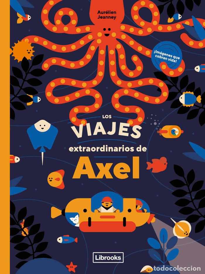 Libros: VIAJES EXTRAORDINARIOS DE AXEL,LOS - AURELIEN JEANNEY