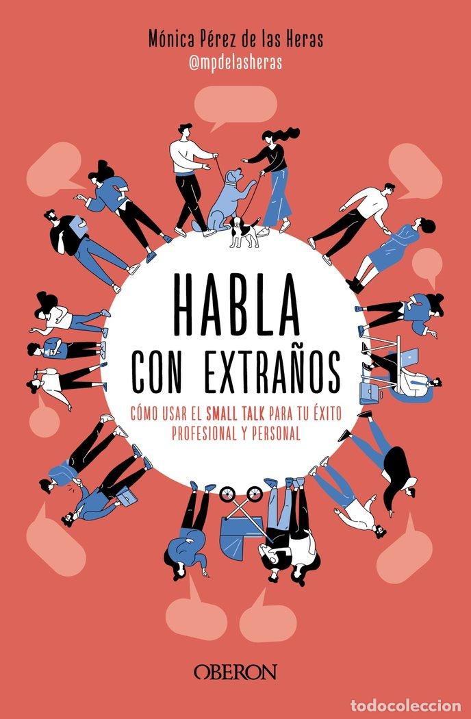 Libros: HABLA CON EXTRA&Ntilde;OS - PEREZ DE LAS HERAS, MONICA