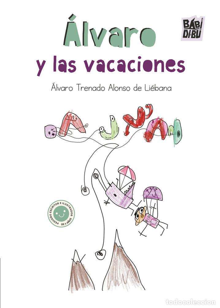 Libros: &Aacute;LVARO Y LAS VACACIONES - TRENADO ALONSO DE LIEBANA, ALVARO