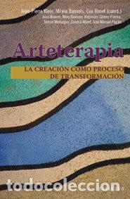 Libros: ARTETERAPIA LA CREACION COMO PROCESO - BASSOLS, MIREIA