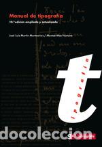 Libros: MANUAL DE TIPOGRAFIA 10 ED - JOSE LUIS MARTIN, MONTSE MAS