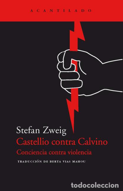Livros: CASTELLIO CONTRA CALVINO - ZWEIG, STEFAN