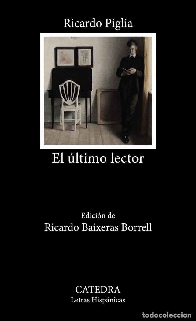 Libri: EL ULTIMO LECTOR - PIGLIA, RICARDO