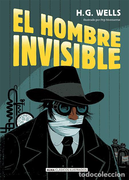 Libros: EL HOMBRE INVISIBLE - WELLS, H.G.
