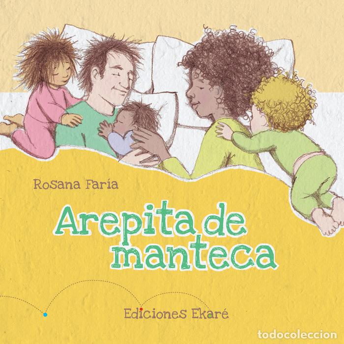 Libros: AREPITA DE MANTECA - FARIA, ROSANA