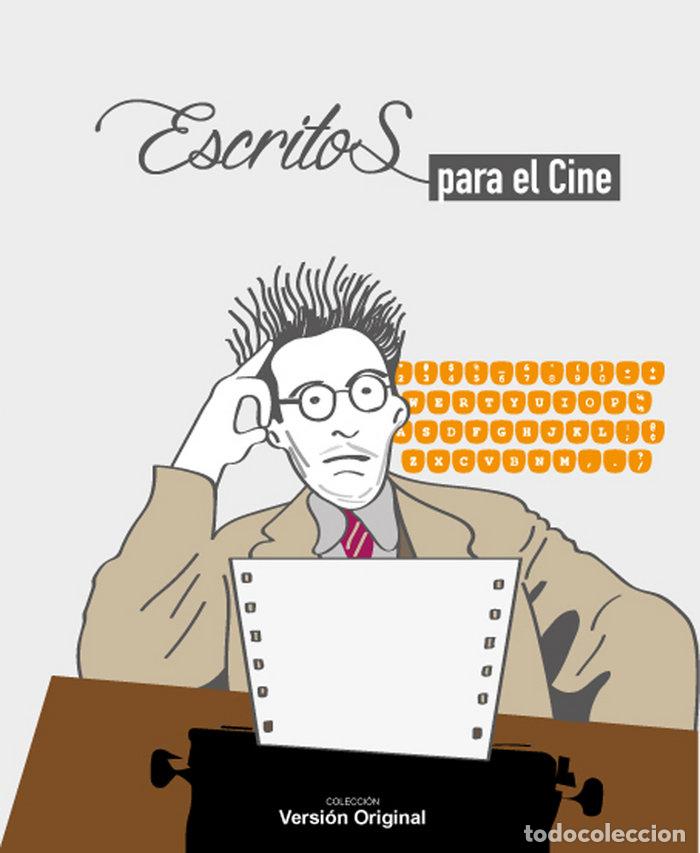 Libri: ESCRITOS PARA EL CINE - AA.VV
