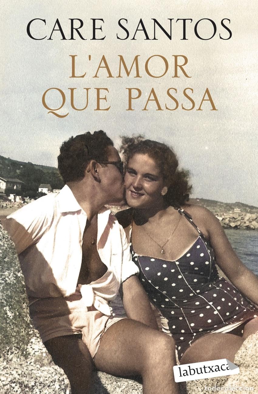 B&uuml;cher: L'AMOR QUE PASSA - Care Santos
